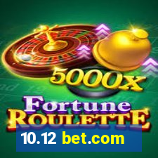 10.12 bet.com