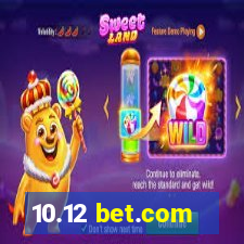 10.12 bet.com