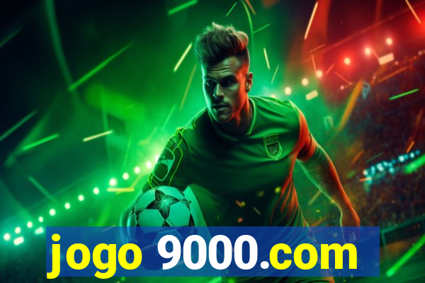 jogo 9000.com