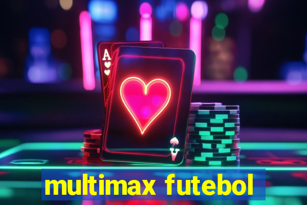 multimax futebol