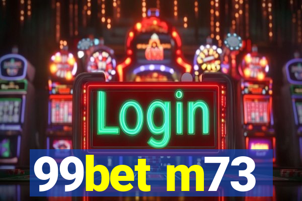 99bet m73