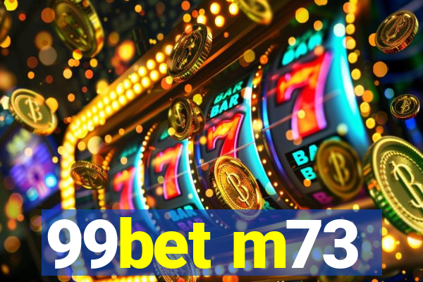 99bet m73