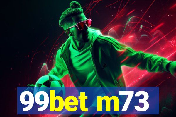 99bet m73