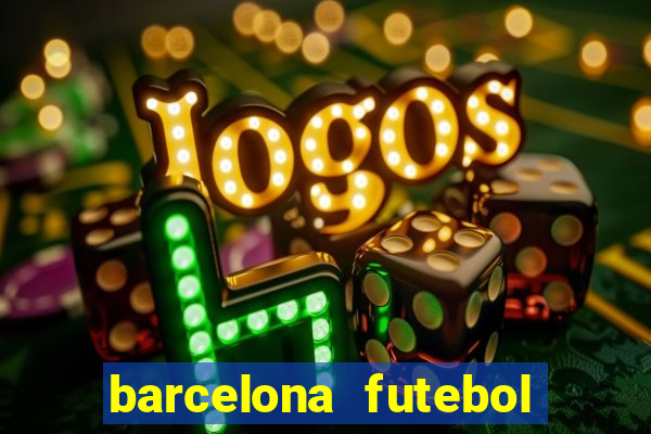 barcelona futebol play hd