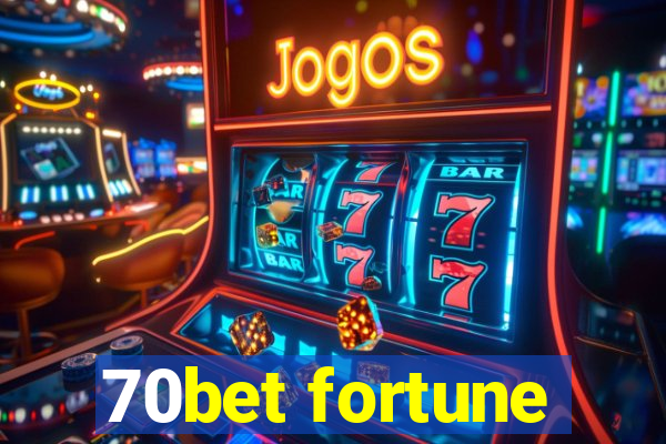 70bet fortune