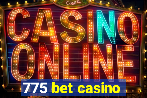 775 bet casino