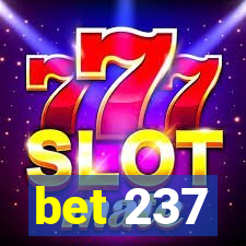 bet 237