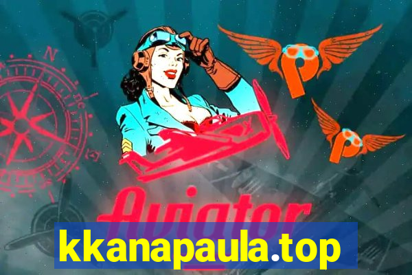 kkanapaula.top