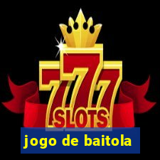 jogo de baitola