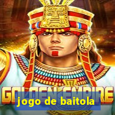 jogo de baitola