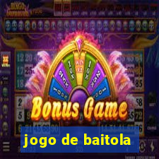 jogo de baitola