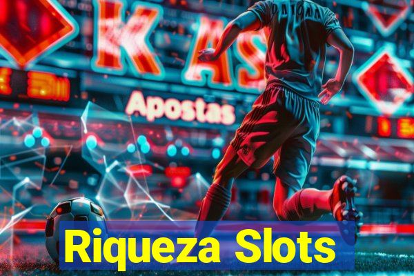 Riqueza Slots