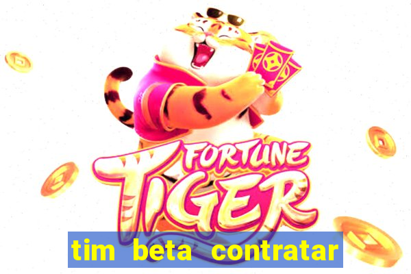 tim beta contratar pacote adicional