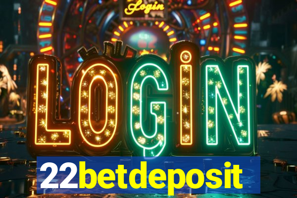 22betdeposit