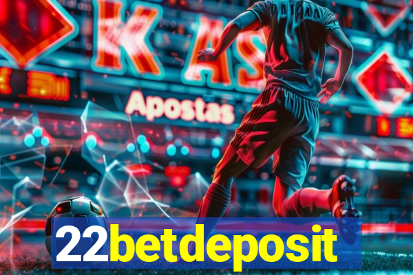 22betdeposit