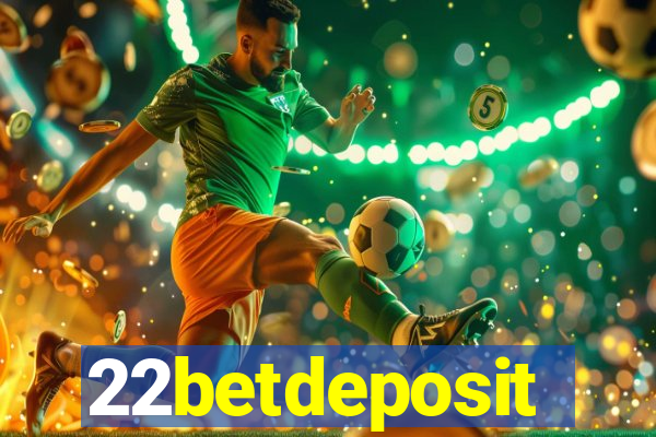 22betdeposit