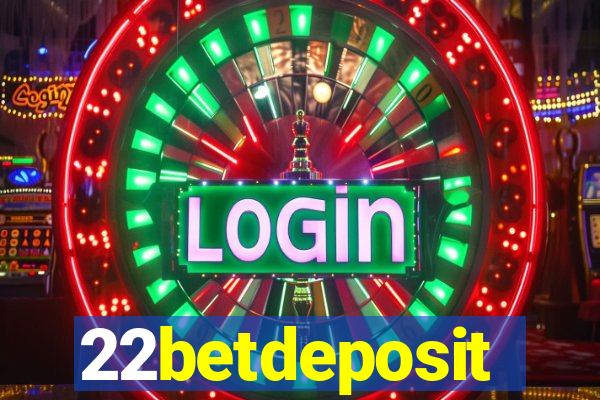 22betdeposit