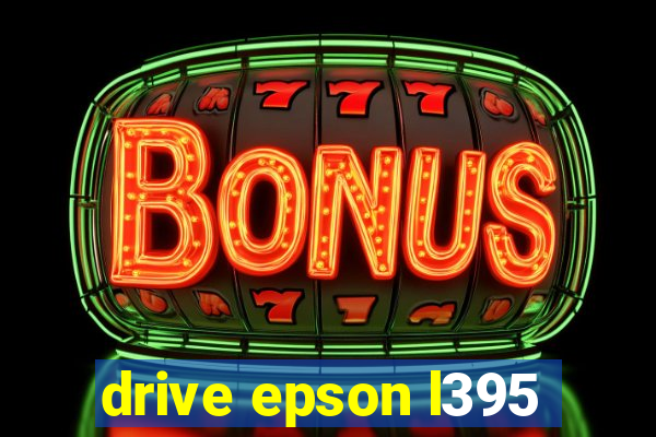 drive epson l395