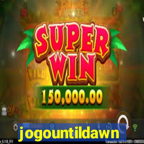 jogountildawn