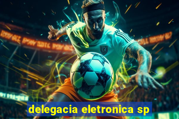 delegacia eletronica sp