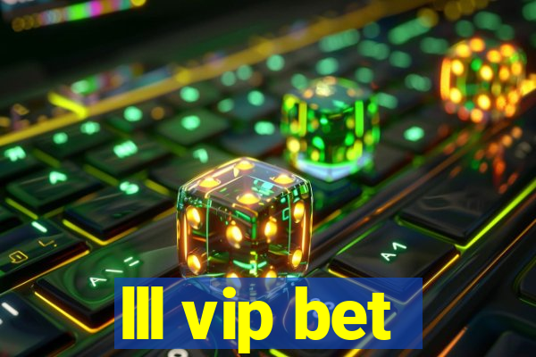 lll vip bet