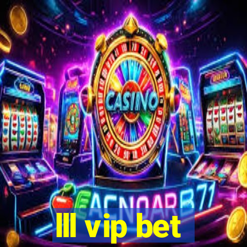 lll vip bet