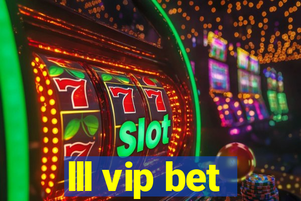 lll vip bet