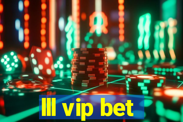 lll vip bet