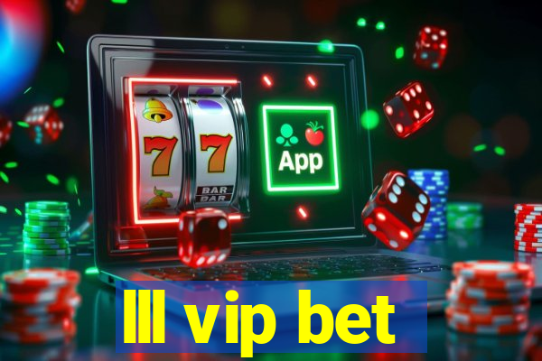 lll vip bet