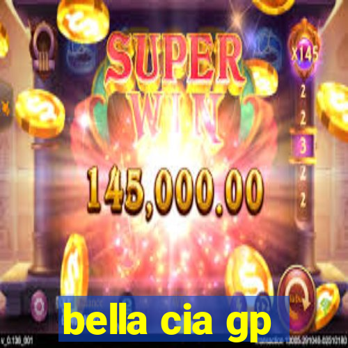 bella cia gp