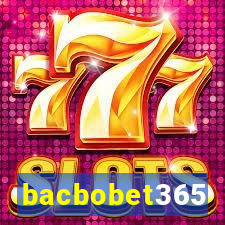 bacbobet365