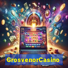 GrosvenorCasino