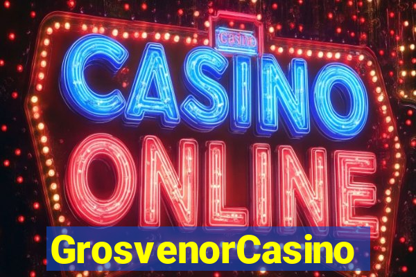 GrosvenorCasino