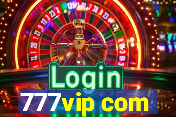 777vip com