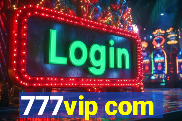 777vip com