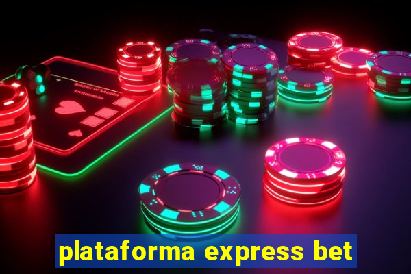 plataforma express bet