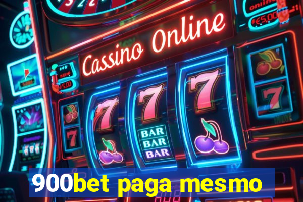 900bet paga mesmo