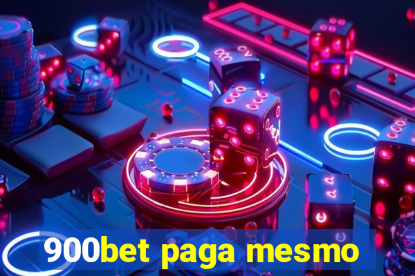 900bet paga mesmo