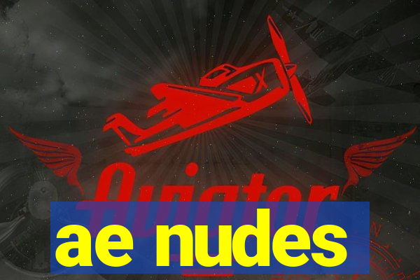 ae nudes