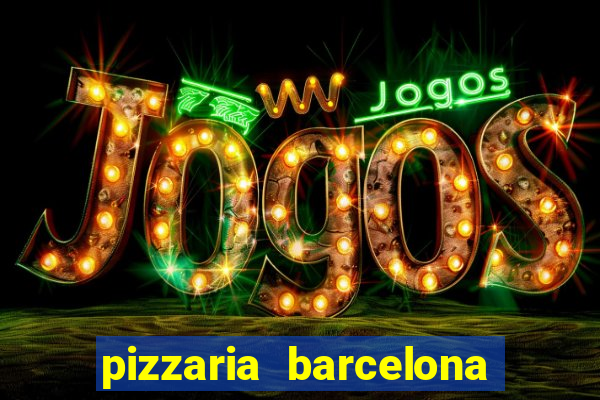 pizzaria barcelona em alto de coutos