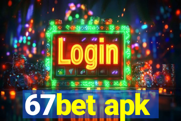 67bet apk