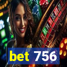 bet 756