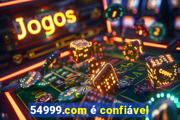 54999.com é confiável