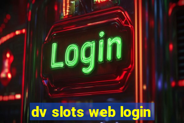 dv slots web login