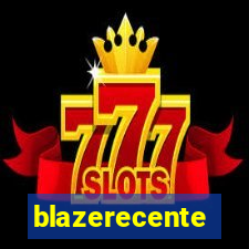 blazerecente