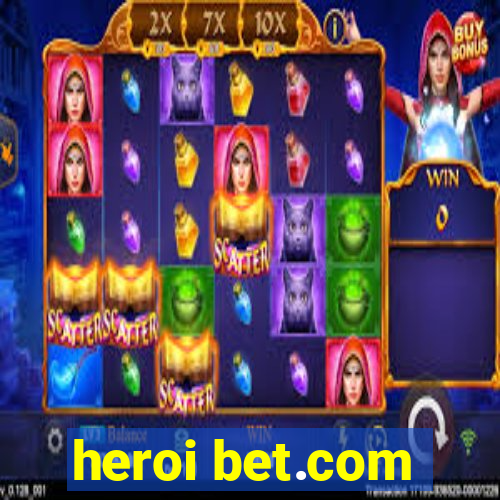 heroi bet.com