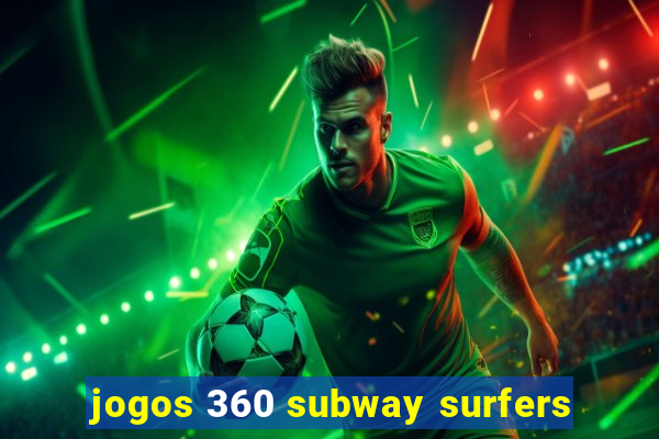 jogos 360 subway surfers