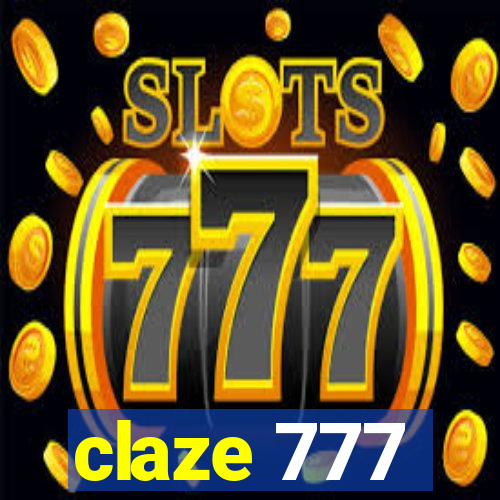 claze 777