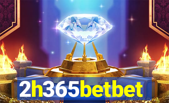 2h365betbet