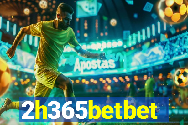 2h365betbet